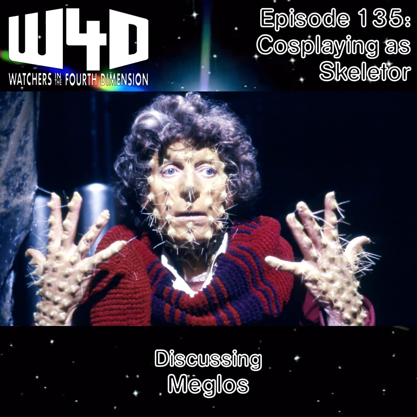 Episode 135: Cosplaying as Skeletor (Meglos) — Doctor Who: Watchers in the Fourth Dimension cover