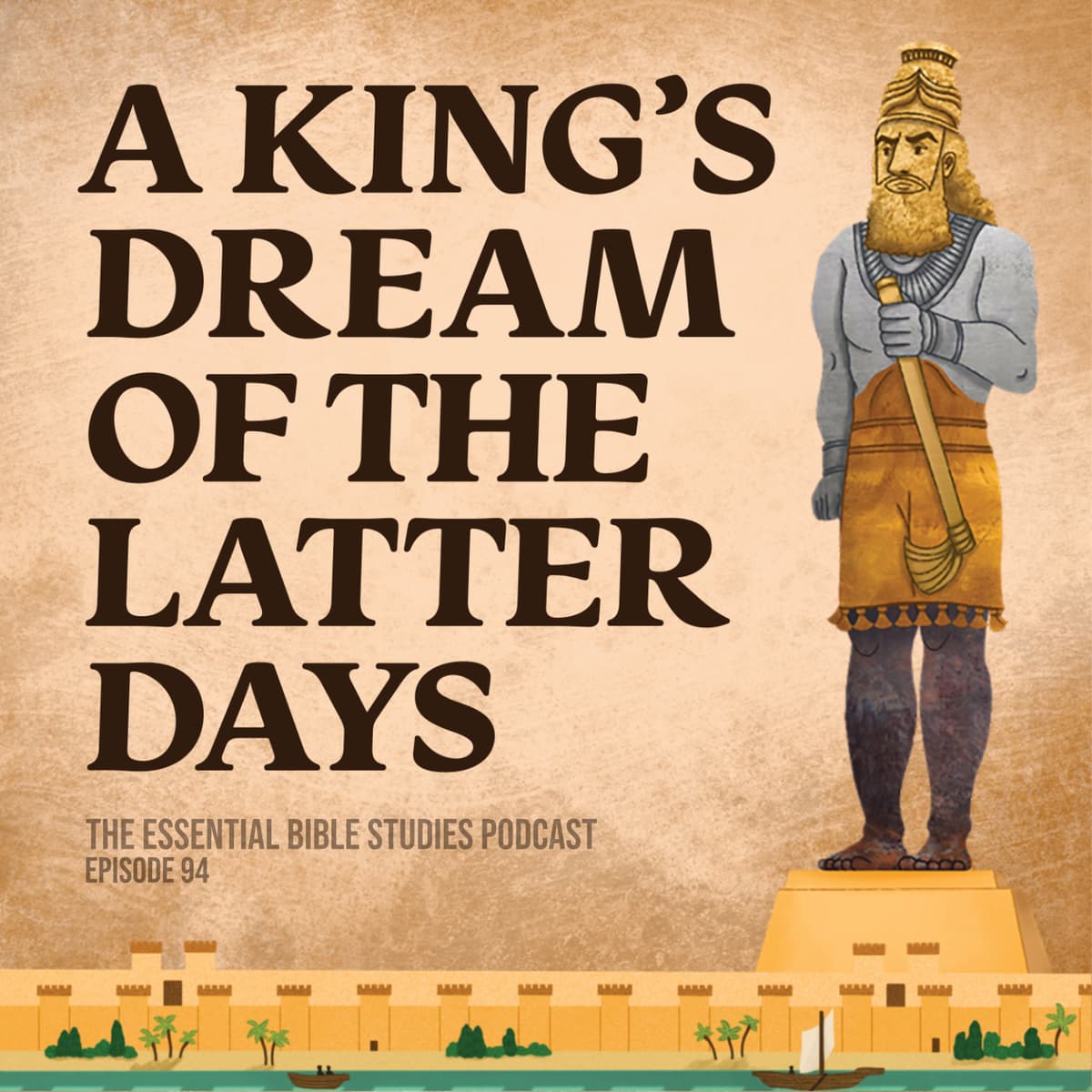 A King's Dream of the Latter Days - Essential Bible Studies cover