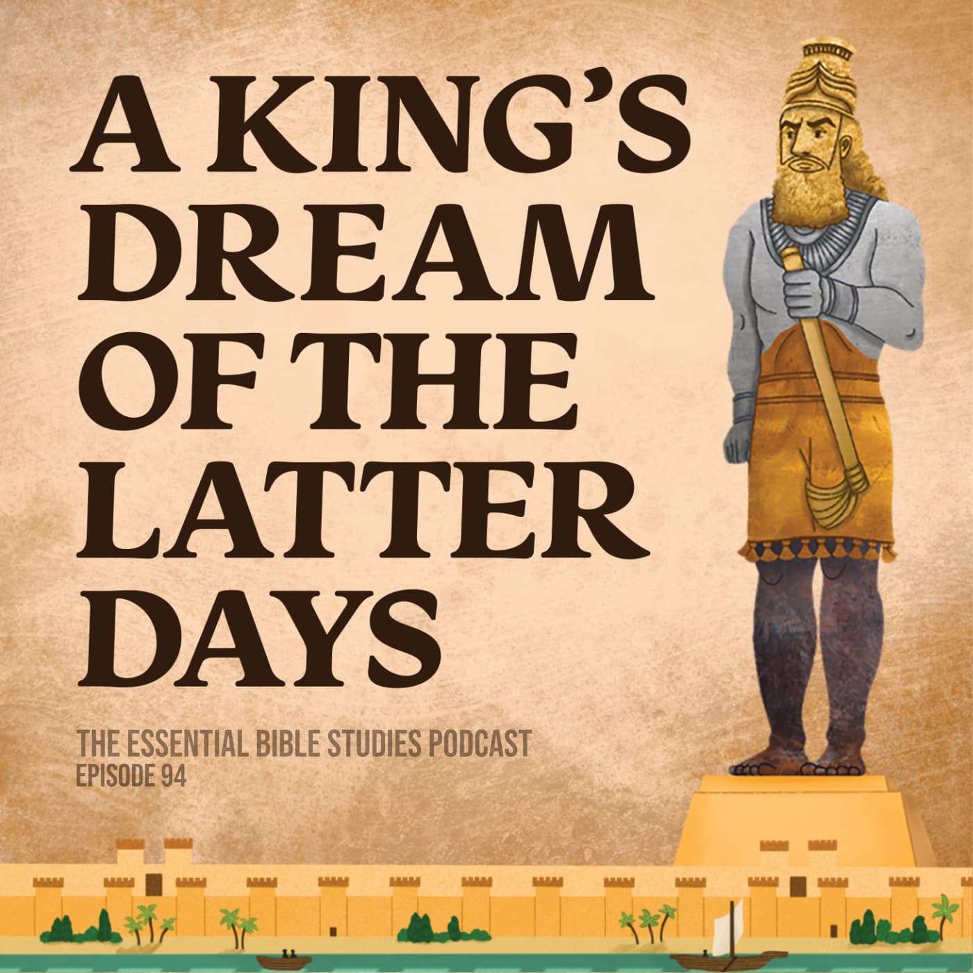 A King's Dream of the Latter Days - Essential Bible Studies cover