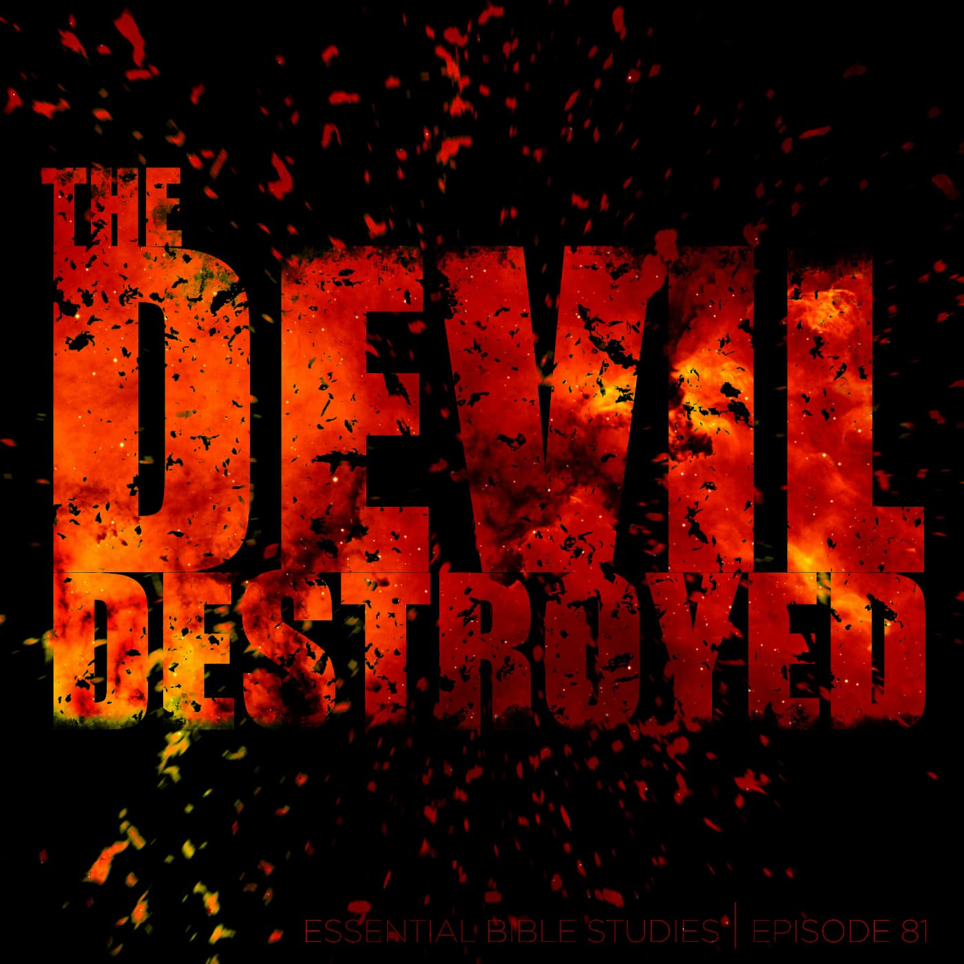 The Devil Destroyed - Essential Bible Studies cover