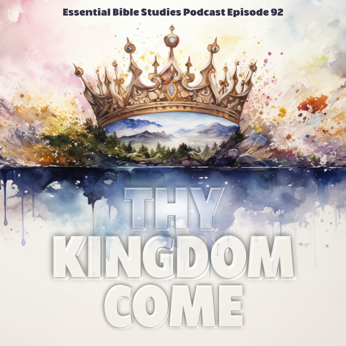 Thy Kingdom Come - Essential Bible Studies cover