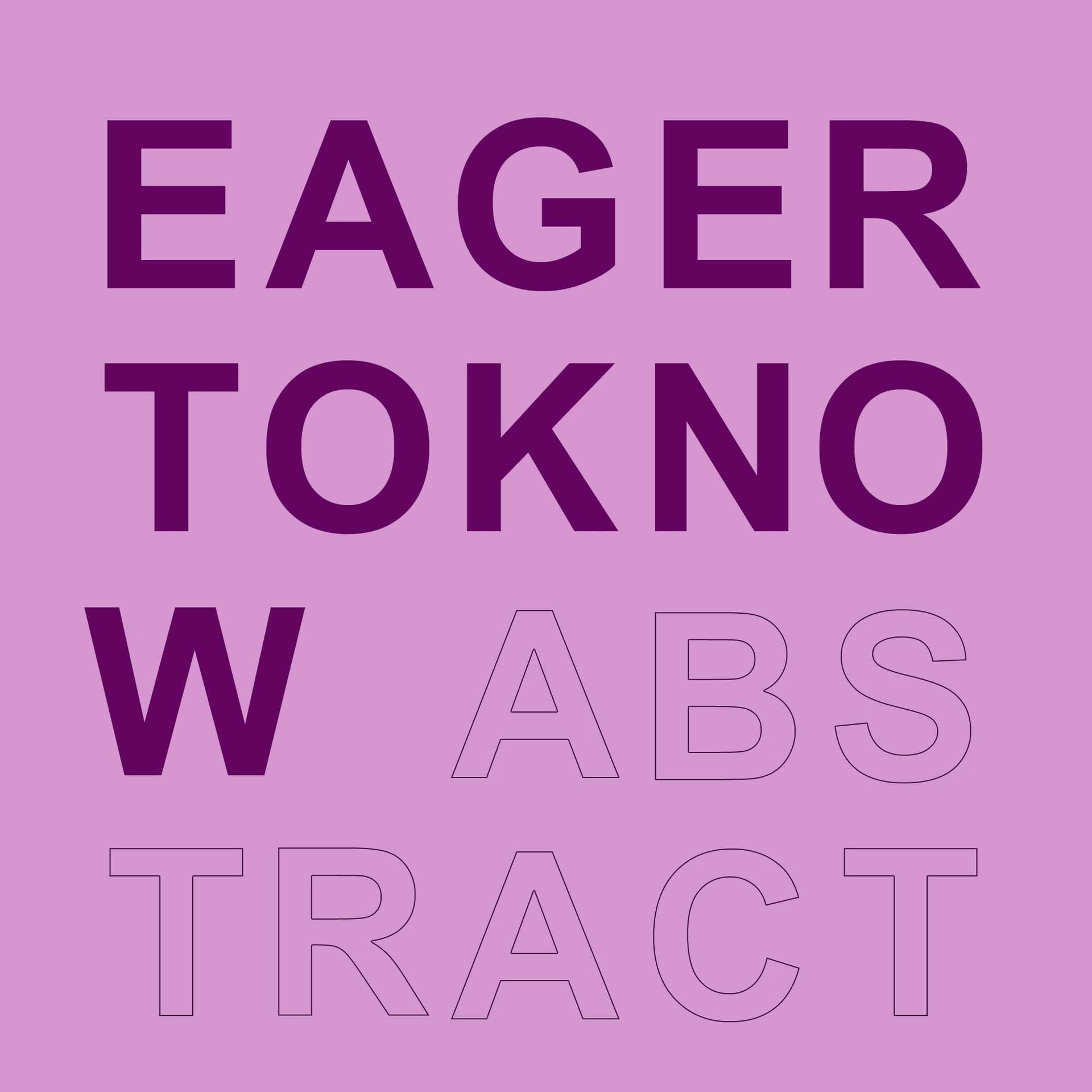 Abstract - Eager To Know cover