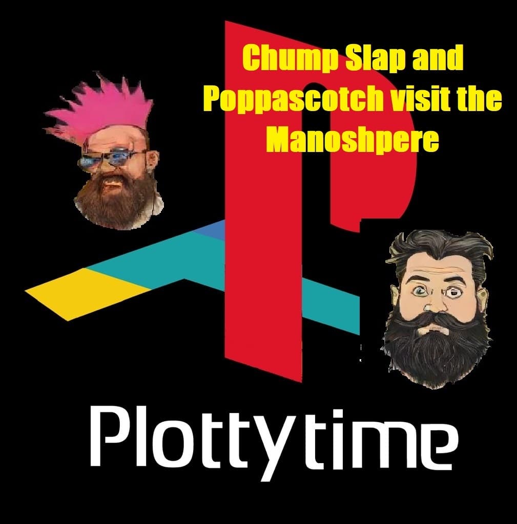 Chump Slap and Poppascotch Visit the Manosphere - Plotty Time cover