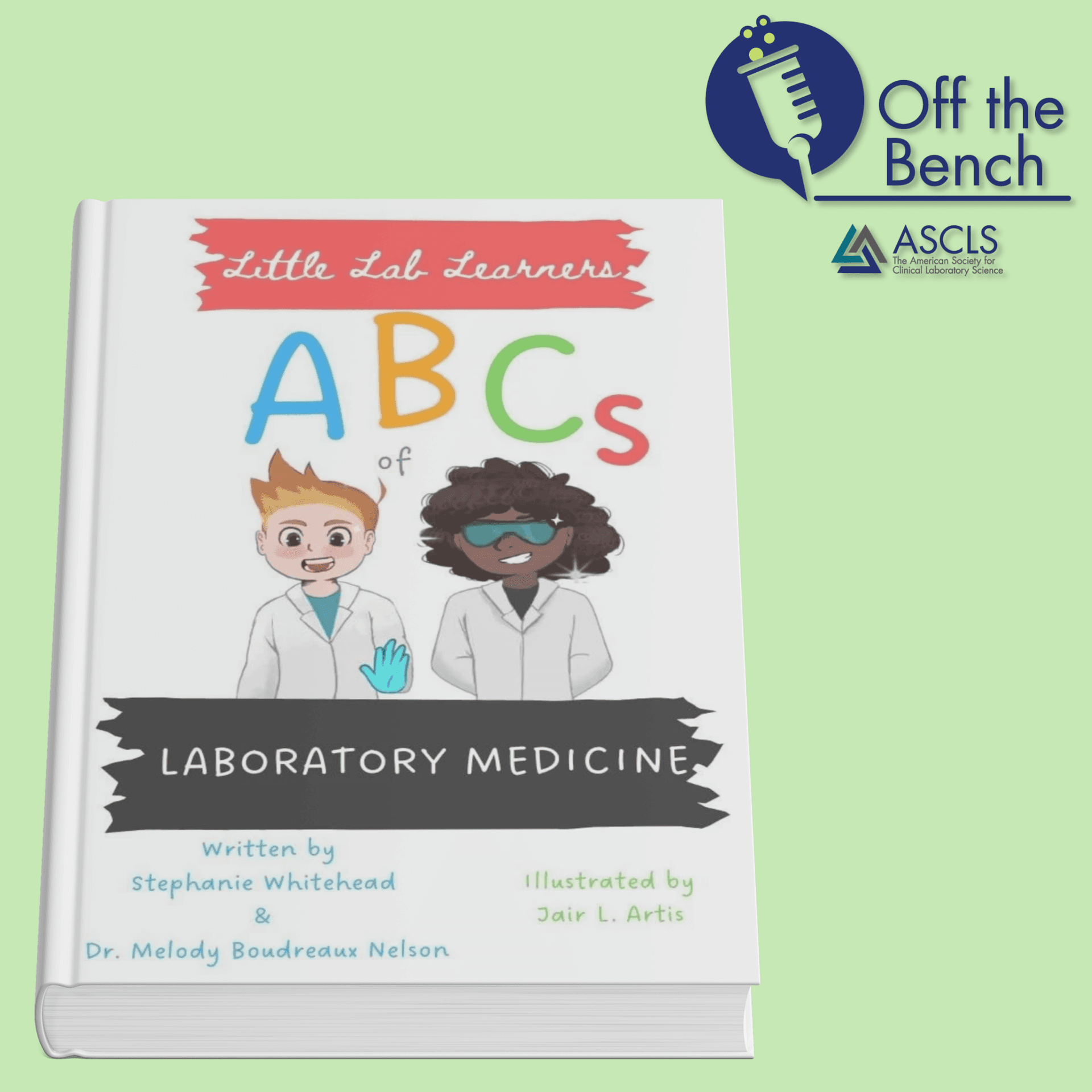 Chatting about Little Lab Learners: ABCs of Laboratory Medicine — Off the Bench cover
