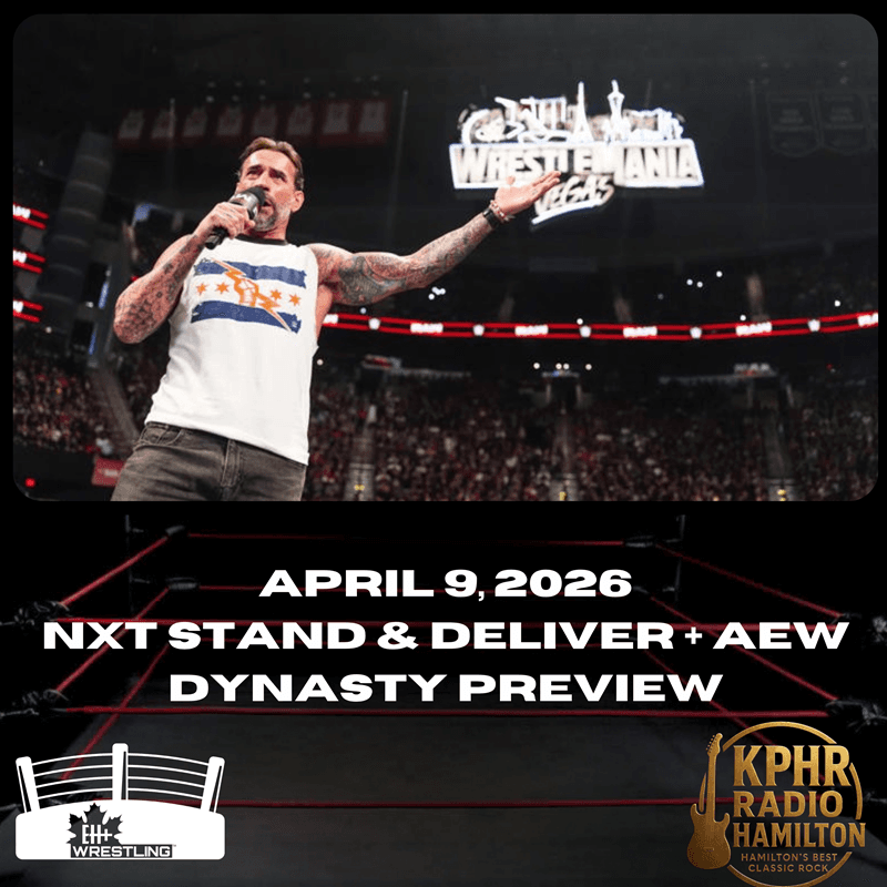 EH+ Wrestling - April 7, 2026 - NXT Stand & Deliver Review + Dynasty Preview — EH+ Productions cover
