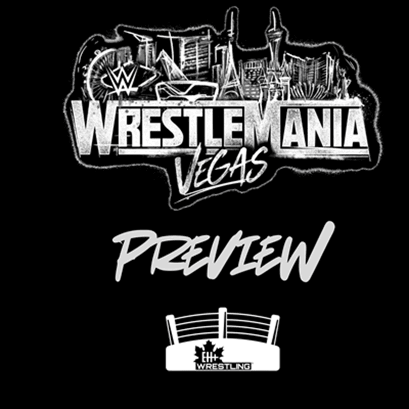 EH+ Wrestling - WrestleMania 42 Preview...we are cursed! - EH+ Productions cover