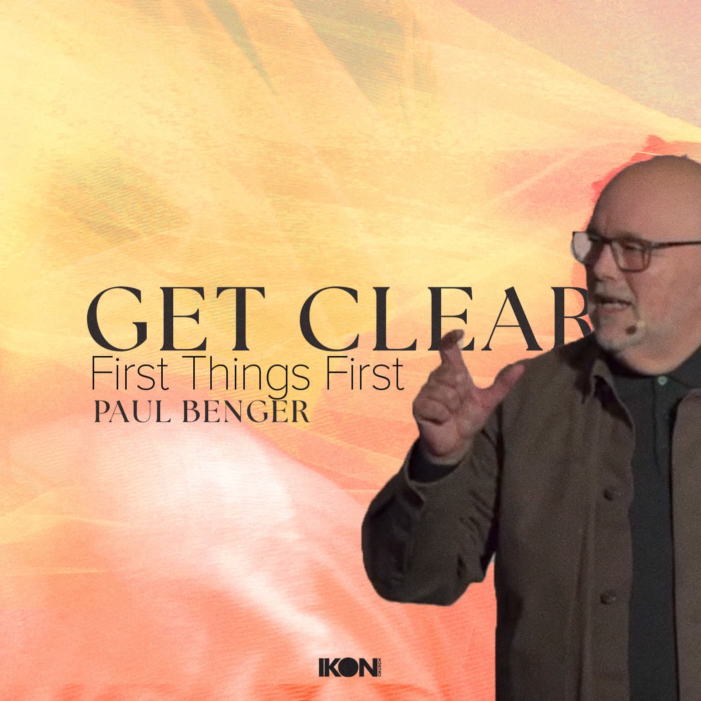 Get Clear Part One - IKON Church cover