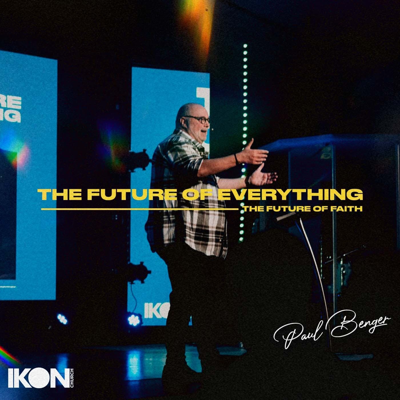 The Future of Everything - The Future of Faith - IKON Church cover