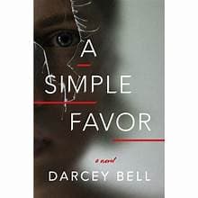 A Simple Favor by Darcey Bell - Read Watch & Wine cover