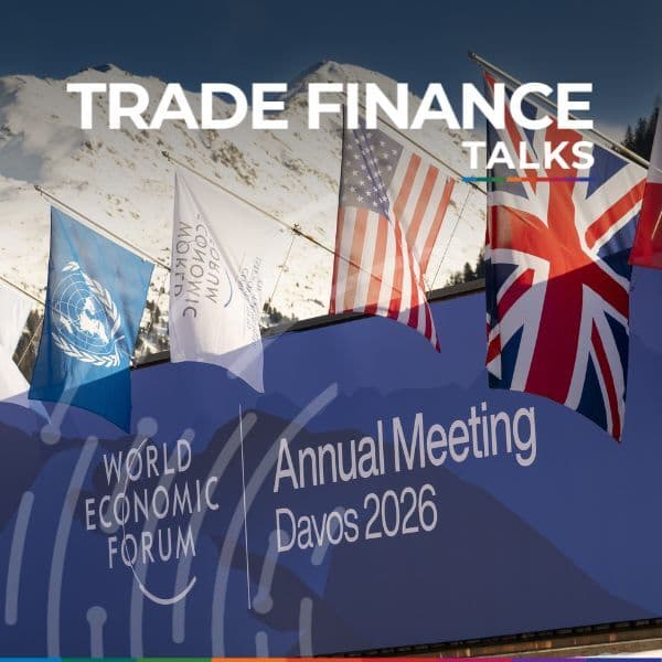 The Davos debrief: A litmus test for globalisation - Trade Finance Talks cover