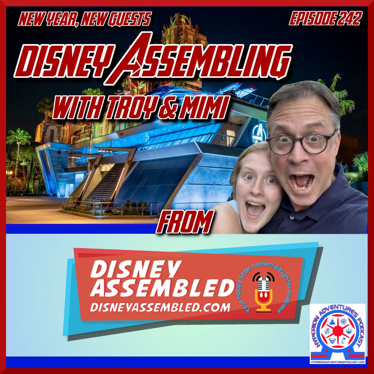 Disney Assembling With Troy & Mimi - Hyperion Adventures Podcast: The Disney Podcast Of Positivity cover