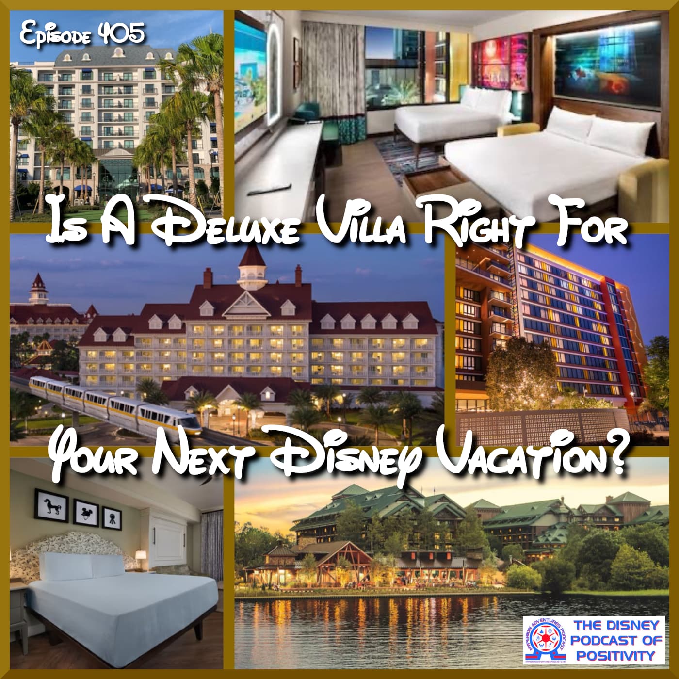 Is A Deluxe Villa Right For Your Next Disney Vacation? — Hyperion Adventures Podcast: The Disney Podcast Of Positivity cover