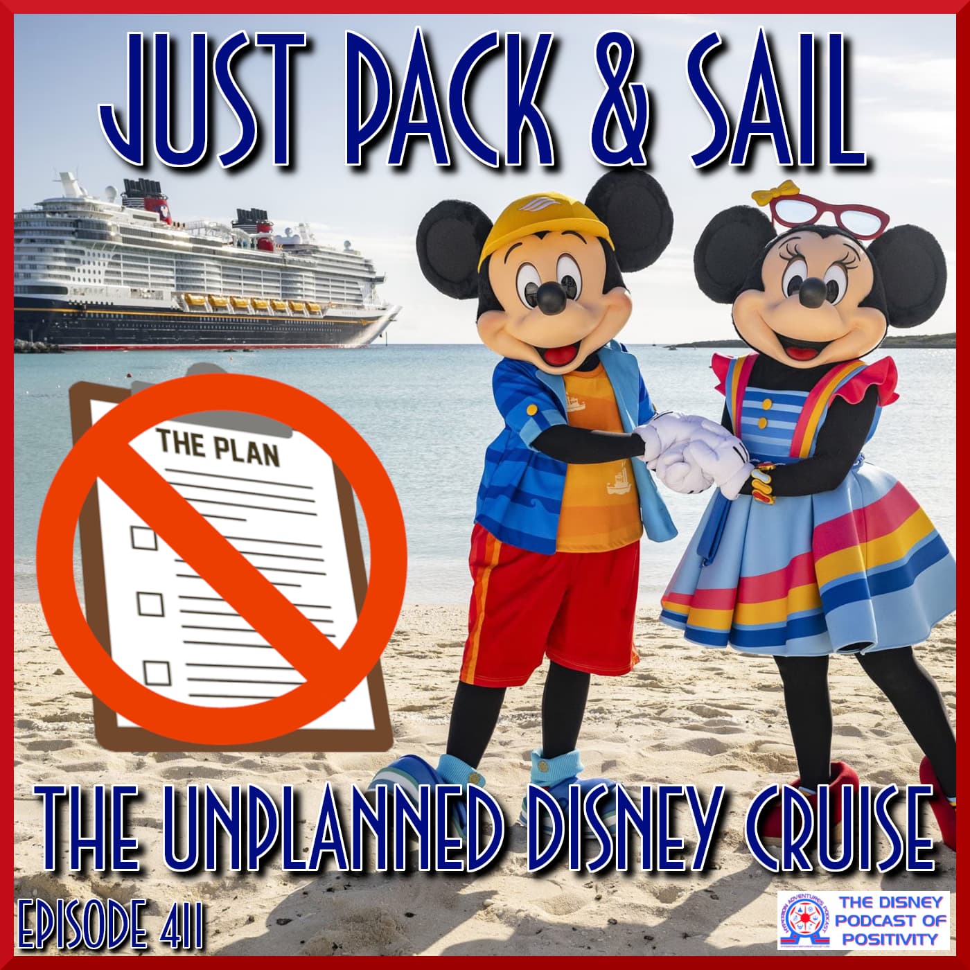 Just Pack & Sail - The Unplanned Disney Cruise — Hyperion Adventures Podcast: The Disney Podcast Of Positivity cover