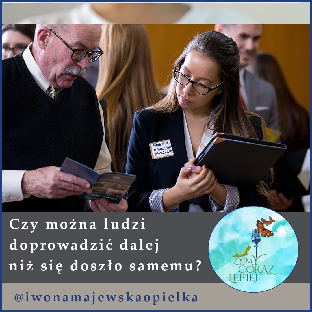 Czy można ludzi doprowadzić dalej niż się jest samemu? — Żyjmy Coraz Lepiej cover