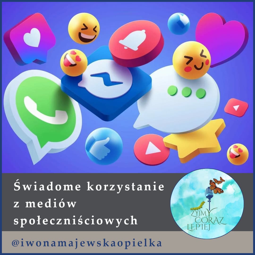 Świadome korzystanie z mediów społecznościowych — Żyjmy Coraz Lepiej cover