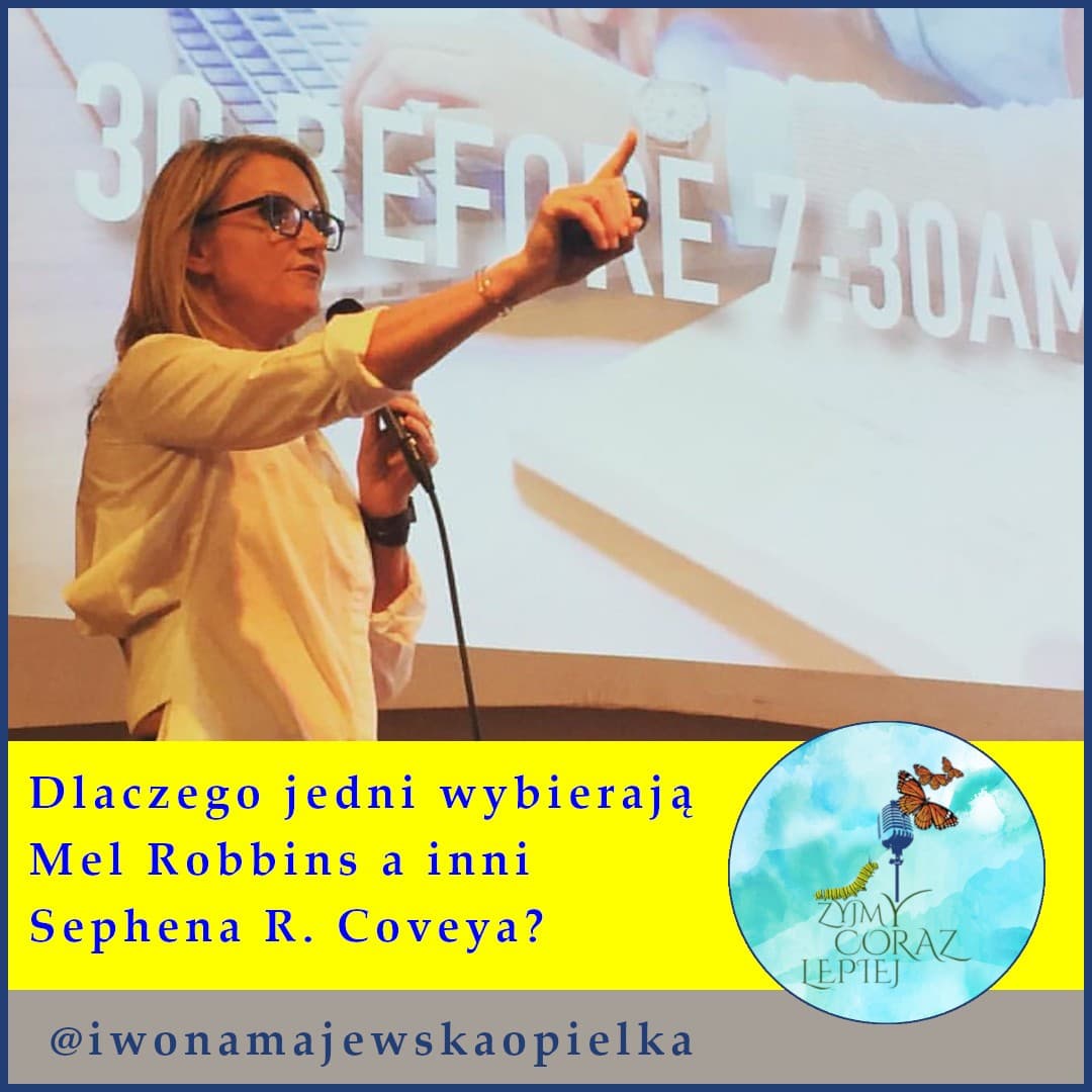 Dlaczego jedni wybierają Mel Robbins a inni Sephena R. Coveya? - Żyjmy Coraz Lepiej cover