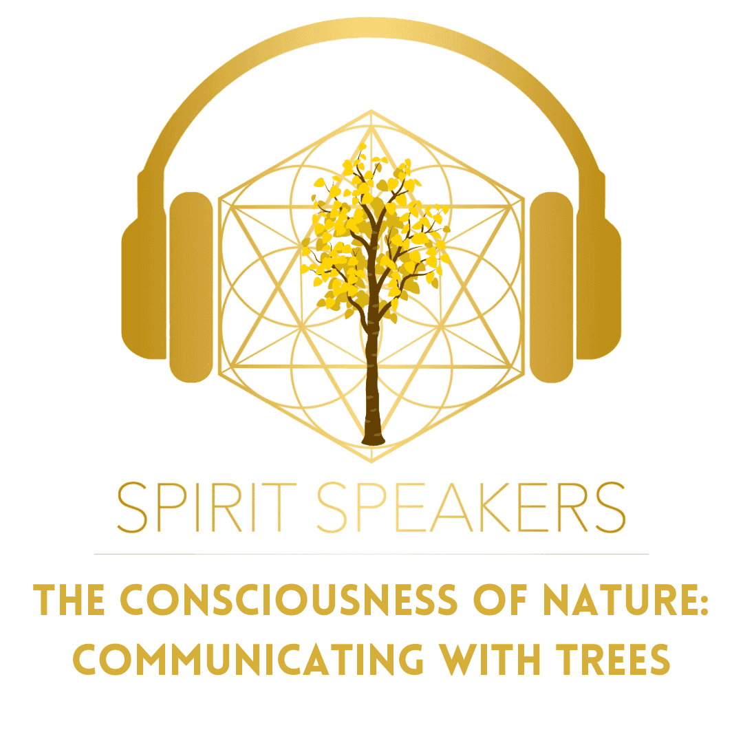 The Consciousness of Nature: Communicating with trees - Spirit Speakers cover