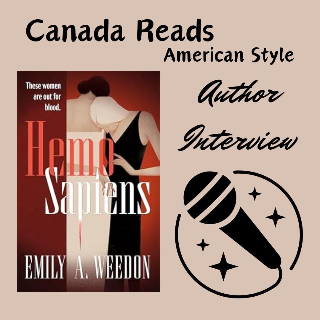 Interview - Emily A. Weedon and Hemo Sapiens - Canada Reads American Style cover