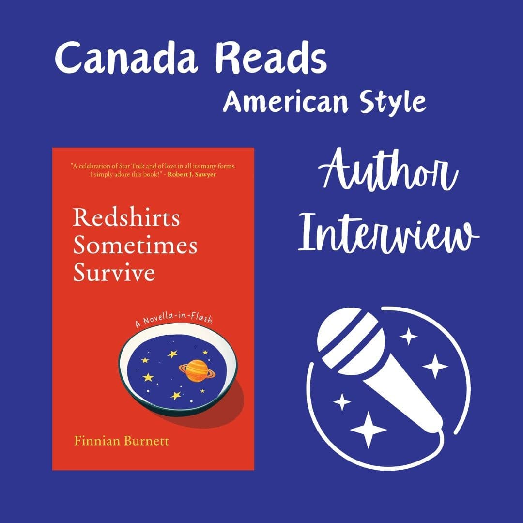 Interview – Finnian Burnett and Redshirts Sometimes Survive - Canada Reads American Style cover