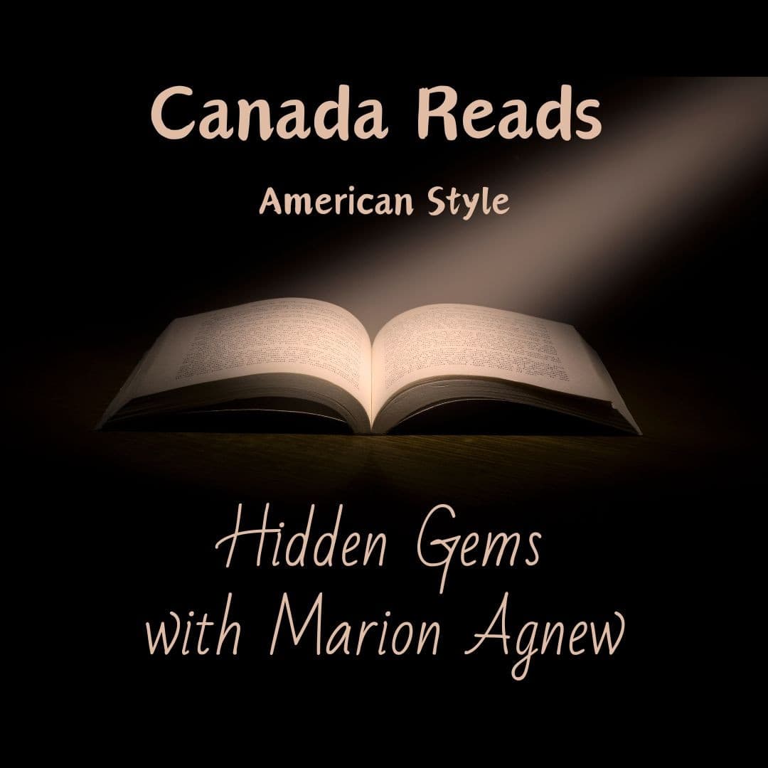Hidden Gems with author Marion Agnew - Canada Reads American Style cover