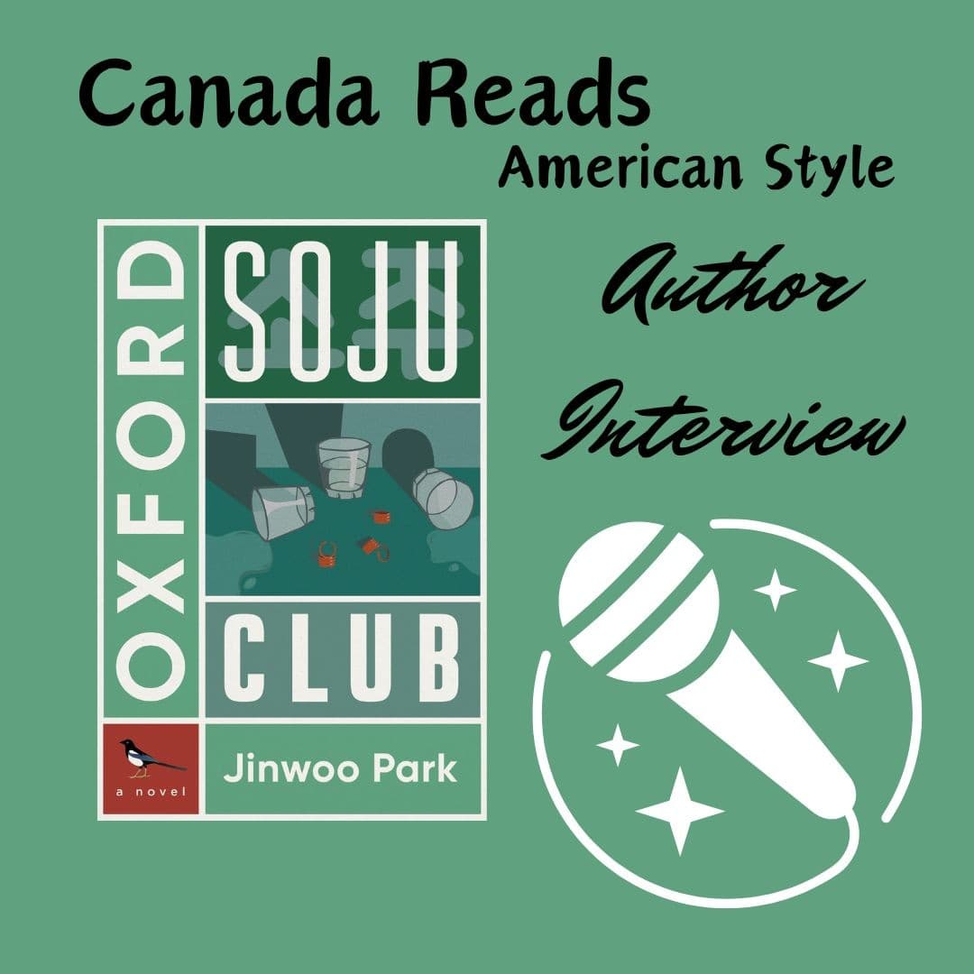 Interview - Jinwoo Park and Oxford Soju Club - Canada Reads American Style cover