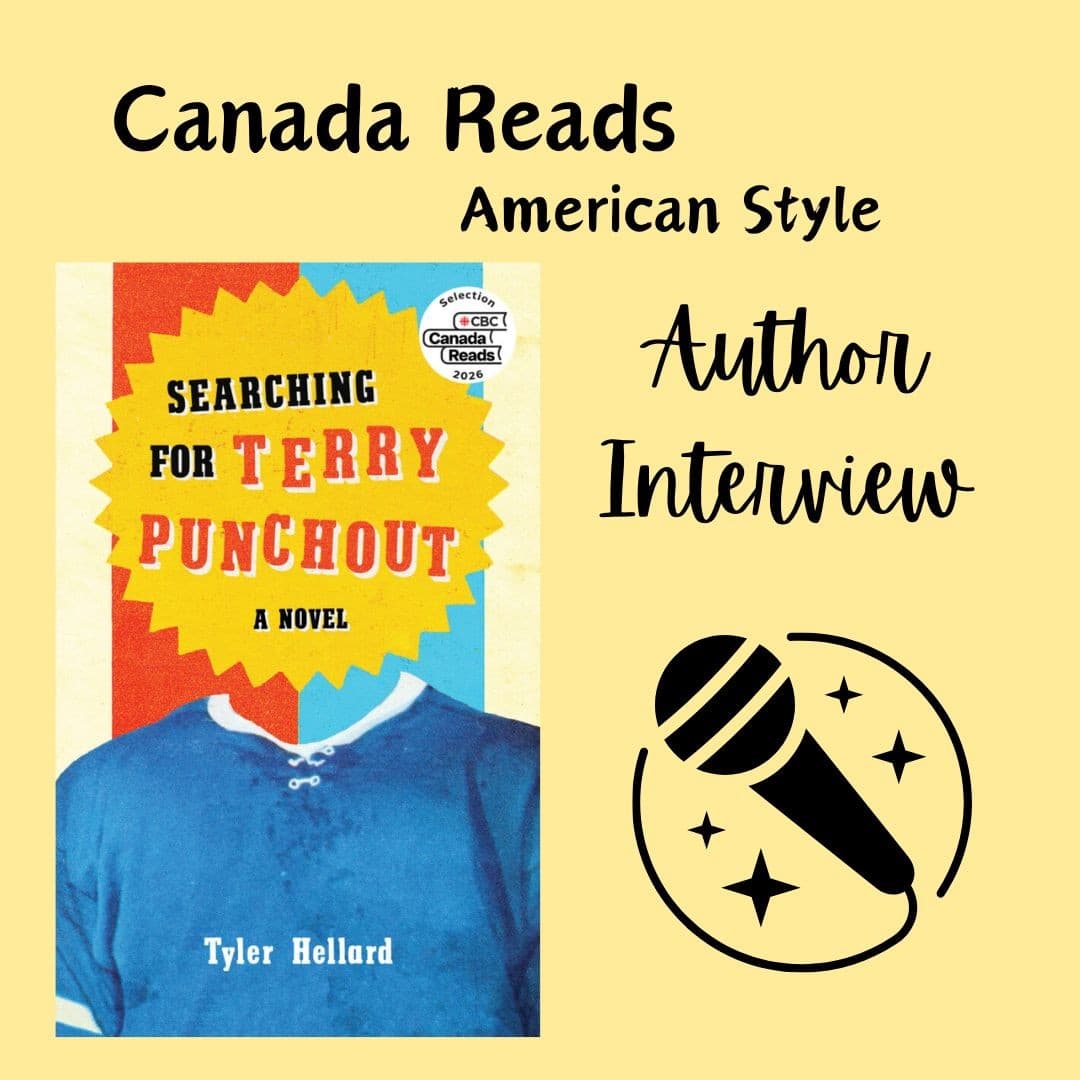 Interview - Tyler Hellard and Searching for Terry Punchout - Canada Reads American Style cover