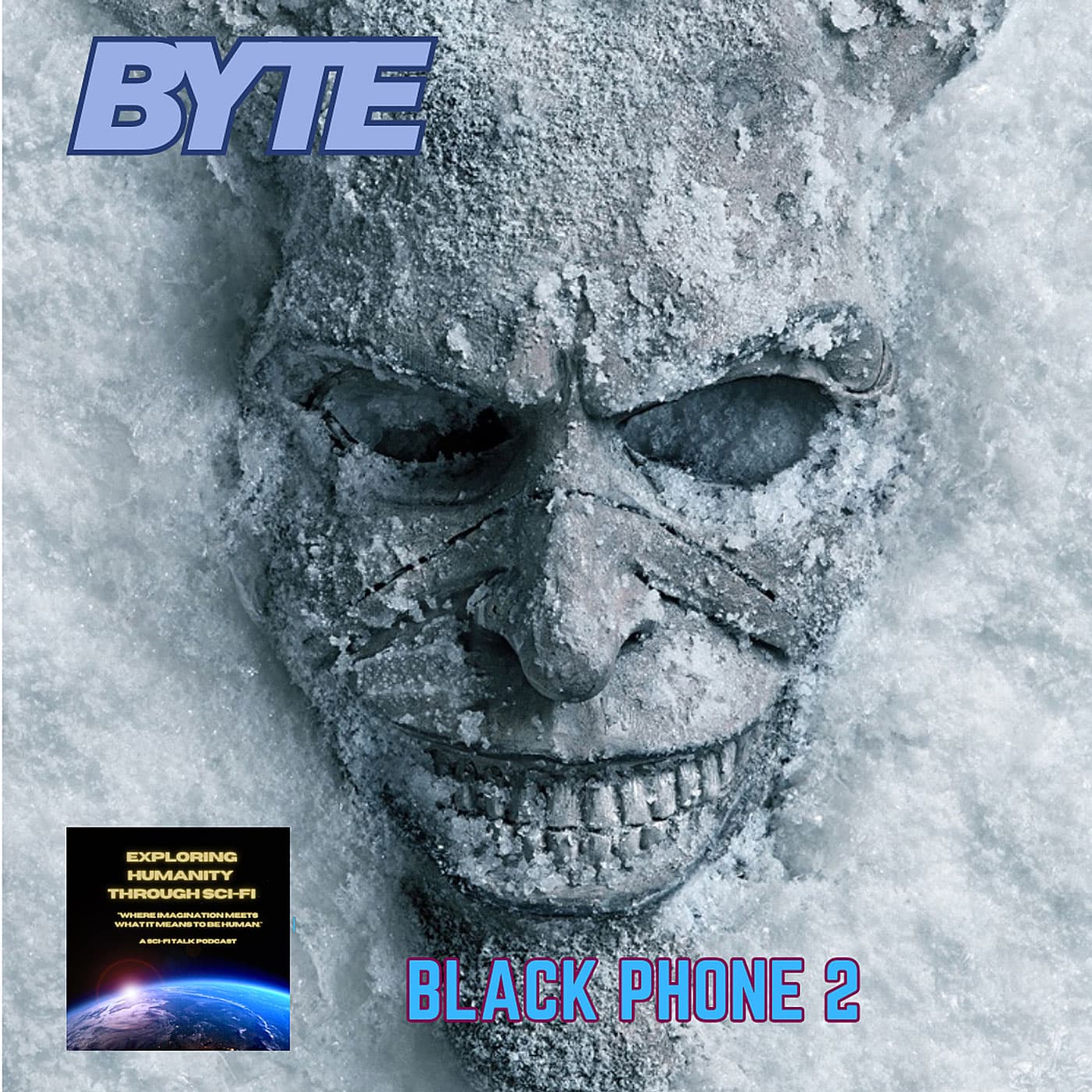 🎧 Byte — Inside Black Phone 2” - Exploring Humanity Through Sci-Fi cover