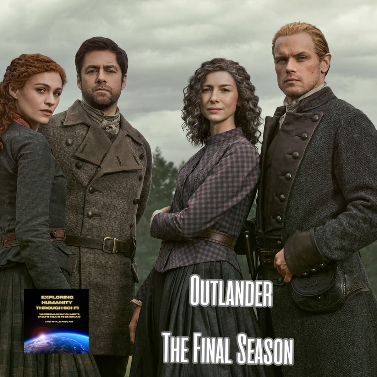 Outlander – The Final Season - Exploring Humanity Through Sci-Fi cover