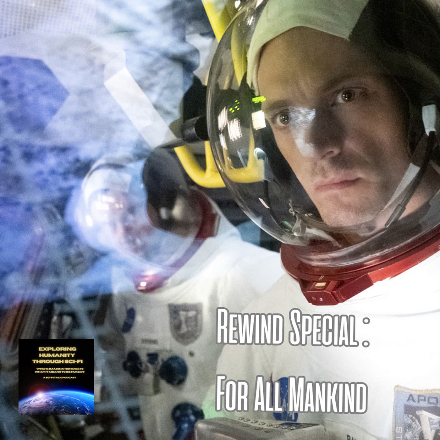 Rewind: For All Mankind — Special Compilation Episode - Exploring Humanity Through Sci-Fi cover