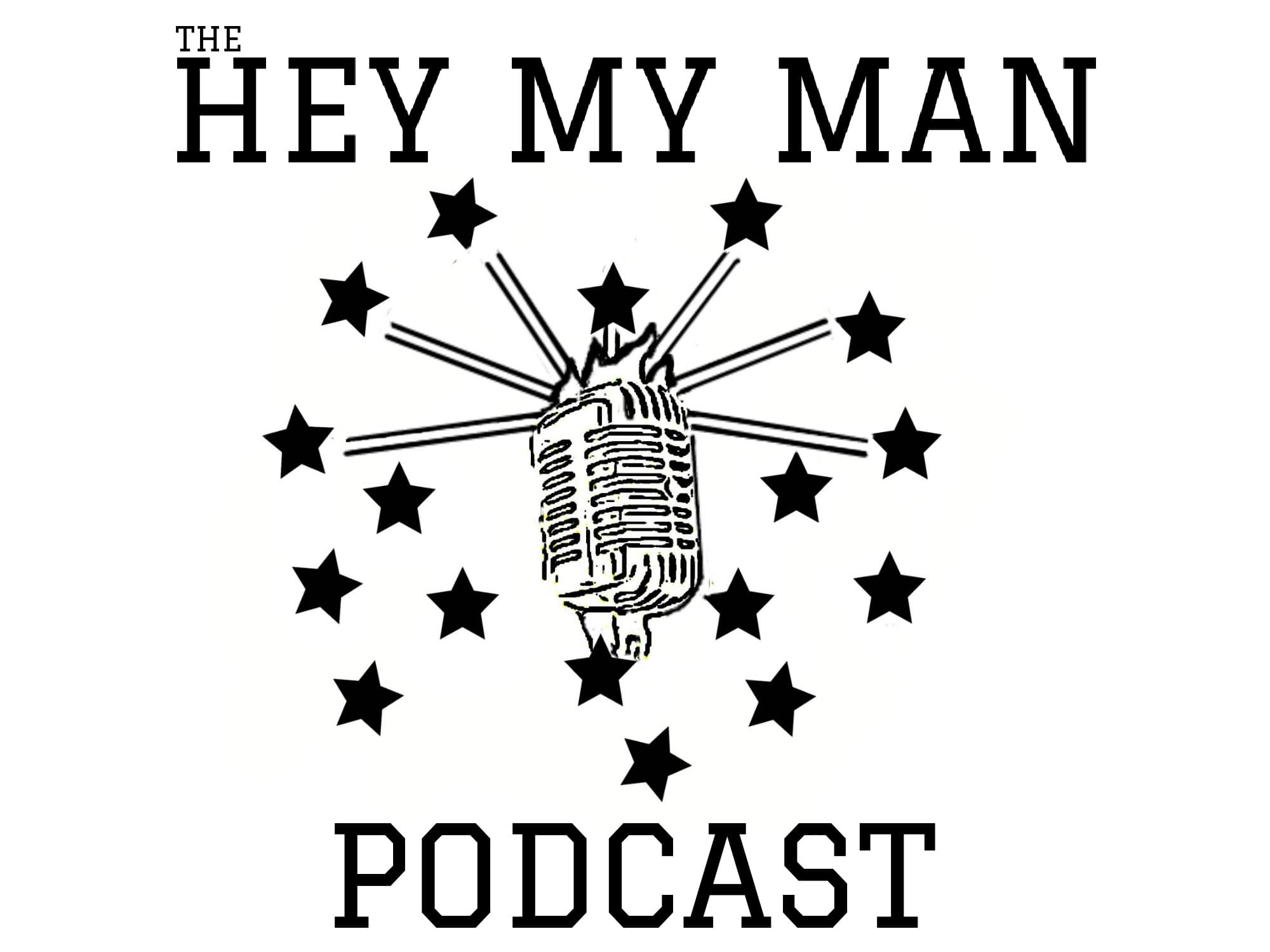 Episode #208 -  Shut Em Down - The Hey My Man Podcast cover