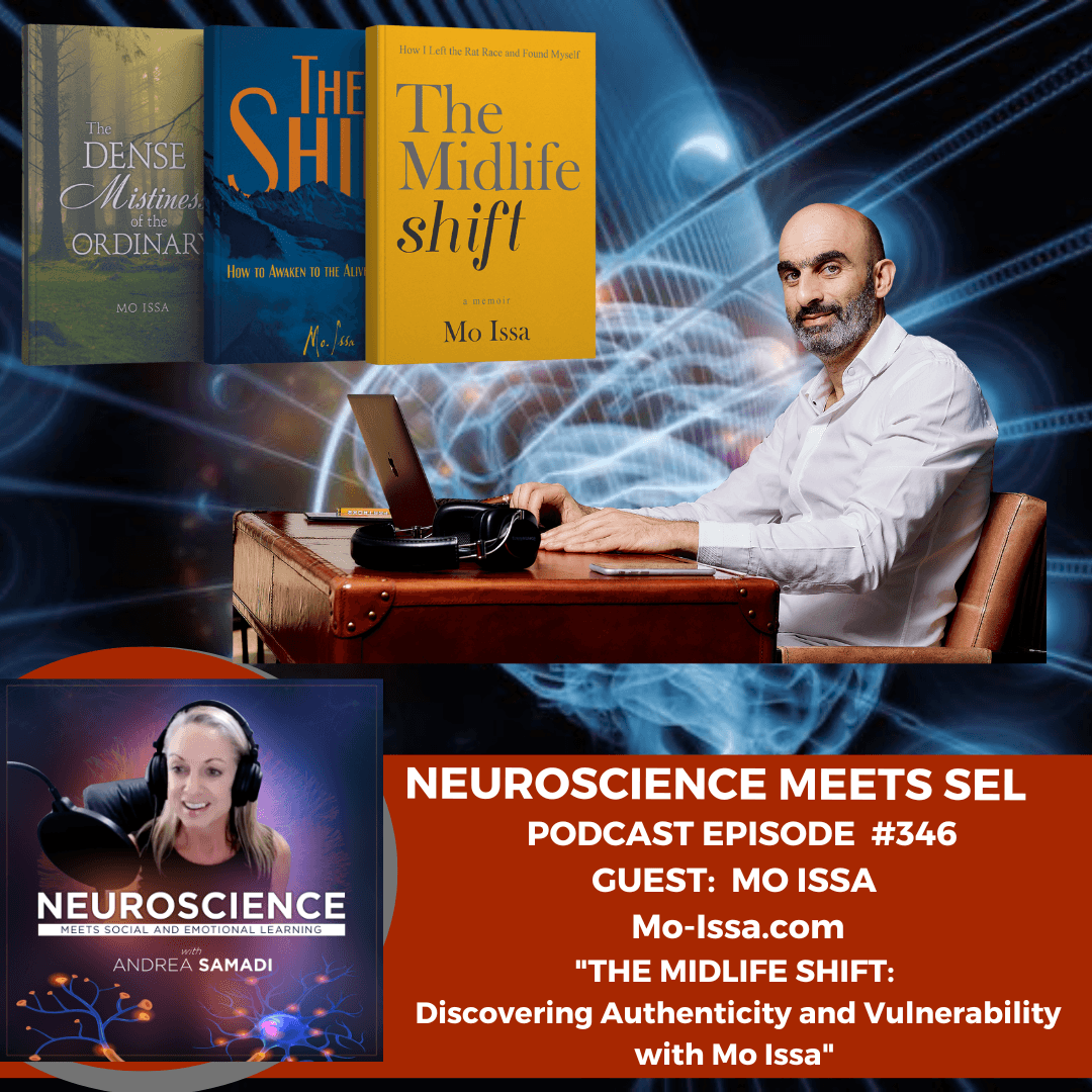 The Midlife Shift: Discovering Authenticity and Vulnerability with Mo Issa - Neuroscience Meets Social and Emotional Learning cover