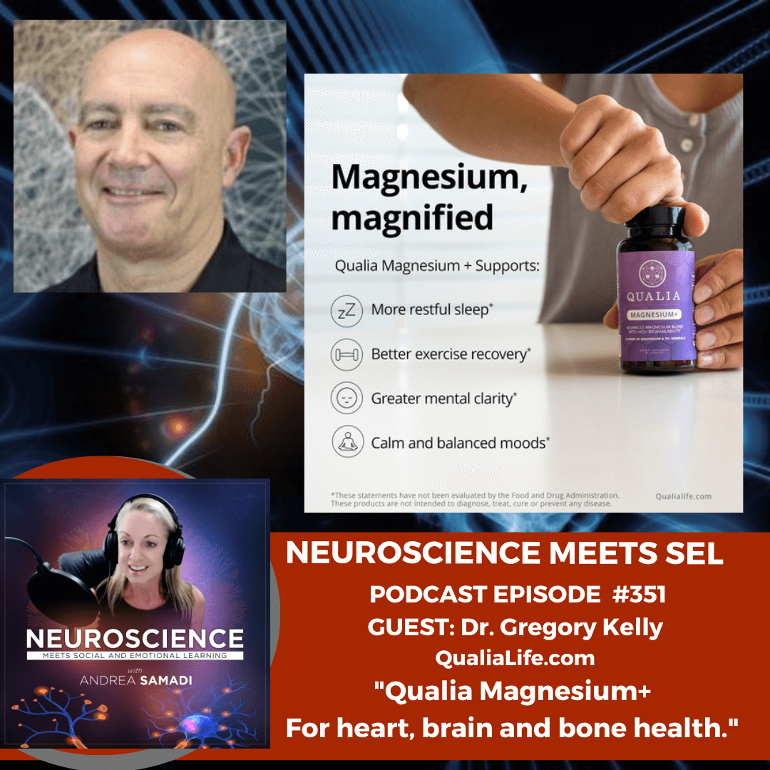 Unlocking the Secrets of Magnesium for Brain and Body Health with Dr. Gregory Kelly from Qualia Life - Neuroscience Meets Social and Emotional Learning cover