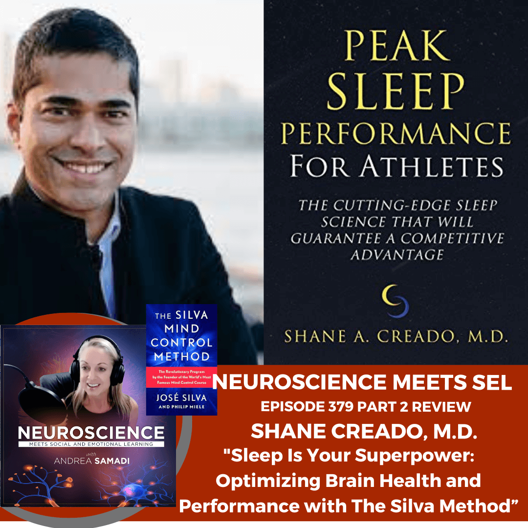 Sleep Is Your Superpower: Optimizing Brain Health & Performance with The Silva Method PART 2 with Dr. Shane Creado - Neuroscience Meets Social and Emotional Learning cover