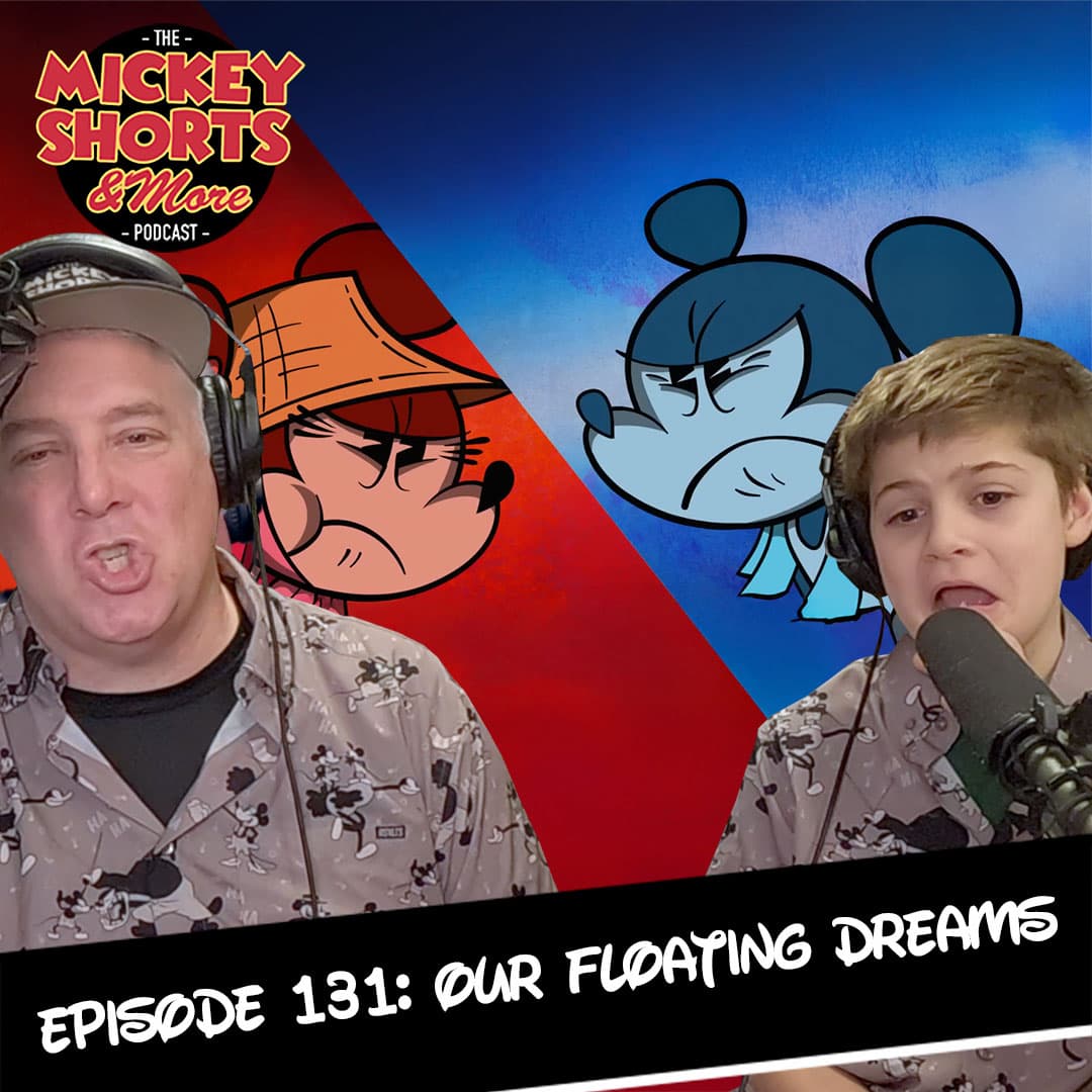 Our Floating Dreams - Mickey Shorts And More Podcast cover