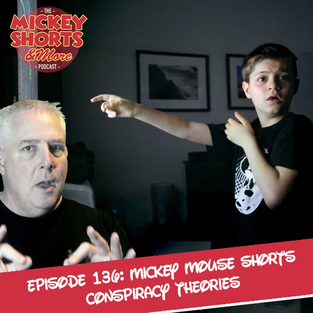 Mickey Shorts Conspiracy Theories - Mickey Shorts And More Podcast cover
