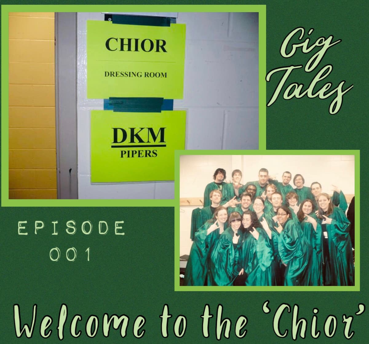 001 - Welcome to the "Chior" - Gig Tales cover