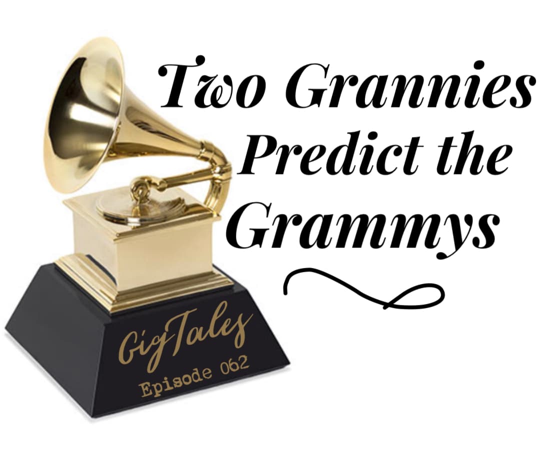 062 - Two Grannies Predict the Grammys - Gig Tales cover