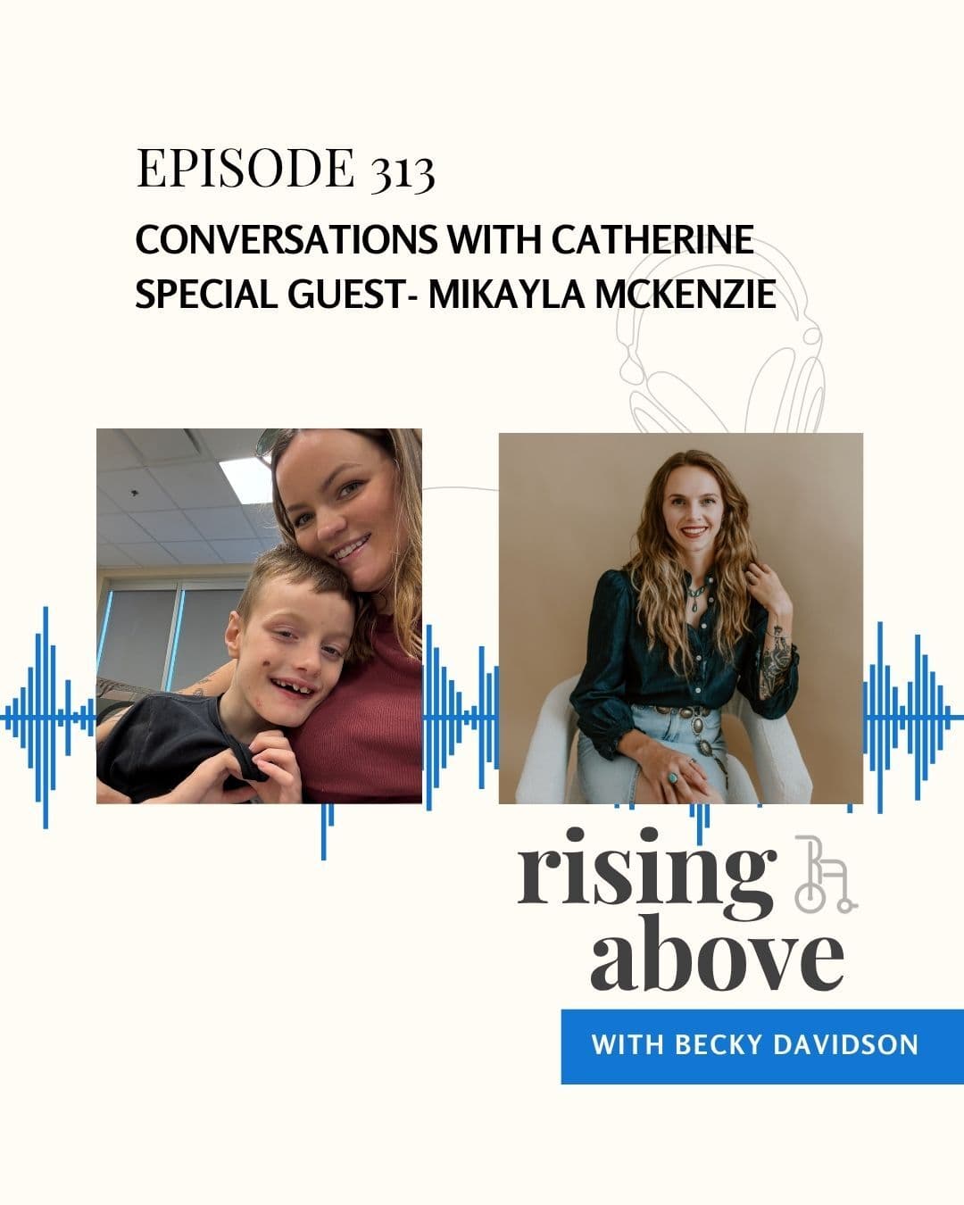 Conversations with Catherine- Special Guest- Mikayla McKenzie - Rising Above with Becky Davidson cover