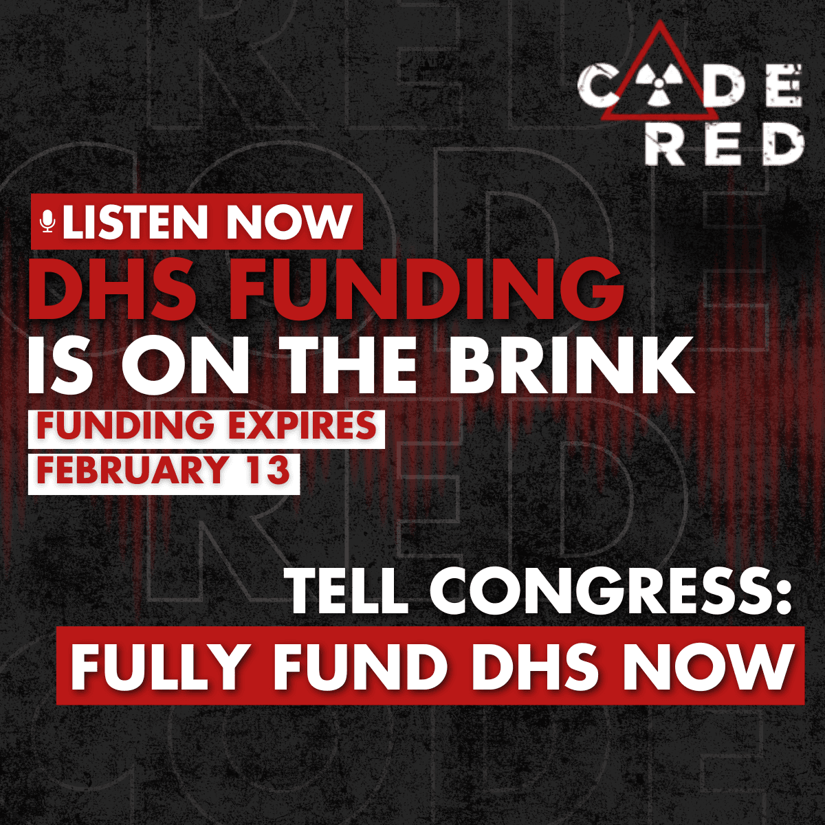 CODE RED: Congress Must Fully Fund DHS - CODE RED cover