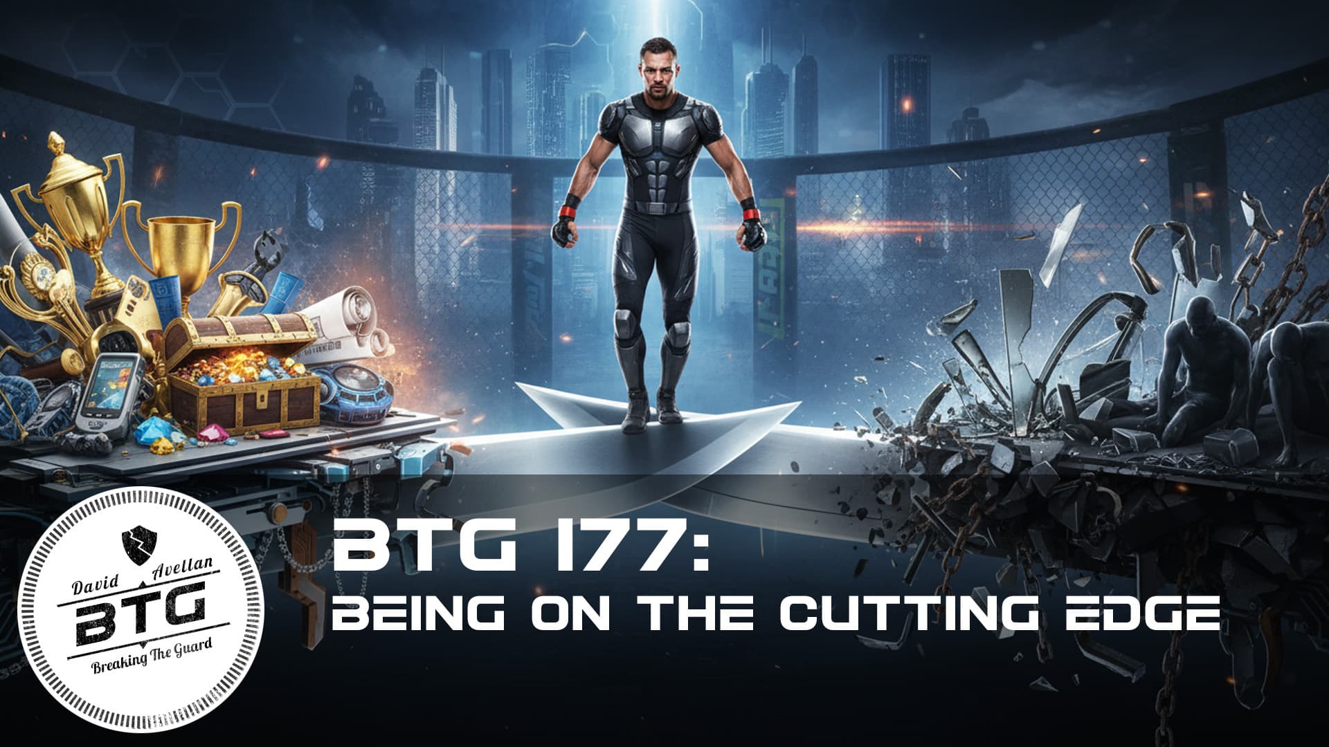 BTG 177 - Being on the Cutting Edge - Breaking The Guard Podcast cover