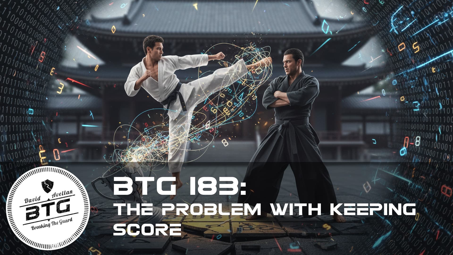 BTG 183 - The Problem with Keeping Score - Breaking The Guard Podcast cover