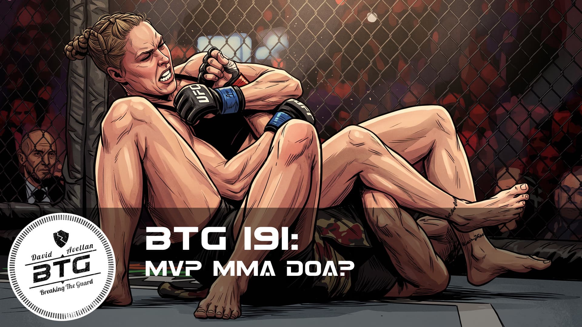 BTG 191 - MVP MMA DOA? — Breaking The Guard Podcast cover