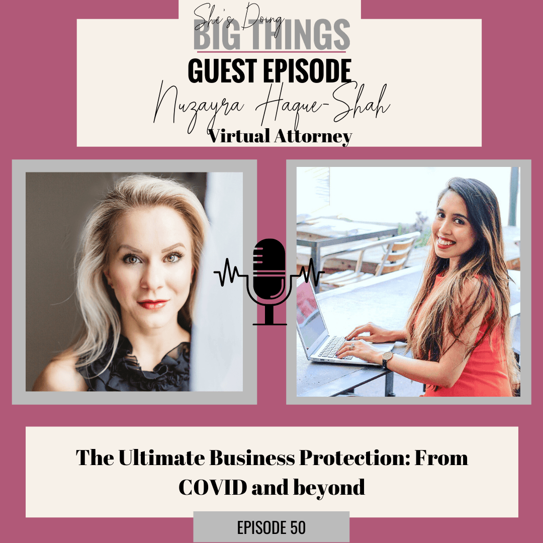 {Guest} The Ultimate Business Protection: From COVID and beyond with Nuzayra Haque-Shah - She's Doing Big Things cover