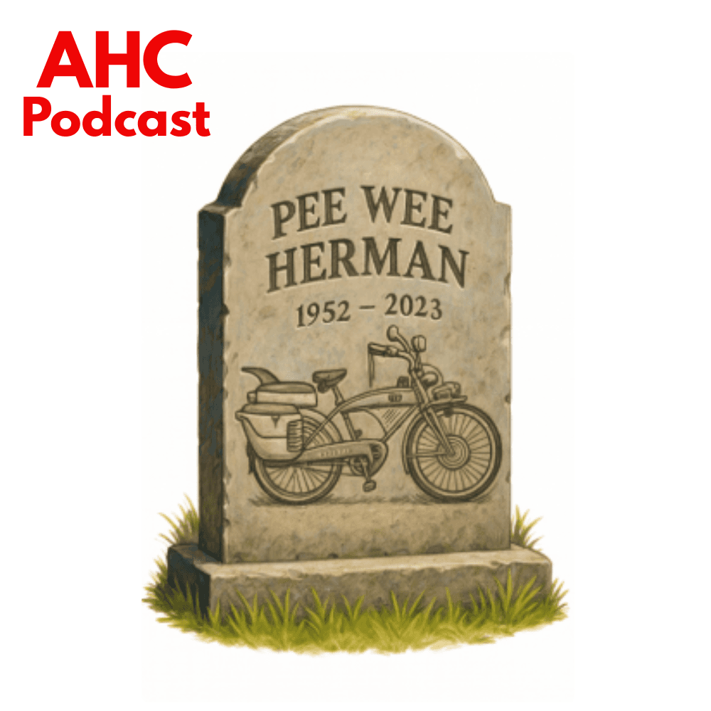 Paul Reubens (Pee Wee Herman) - The Reboot! - AHC Podcast cover