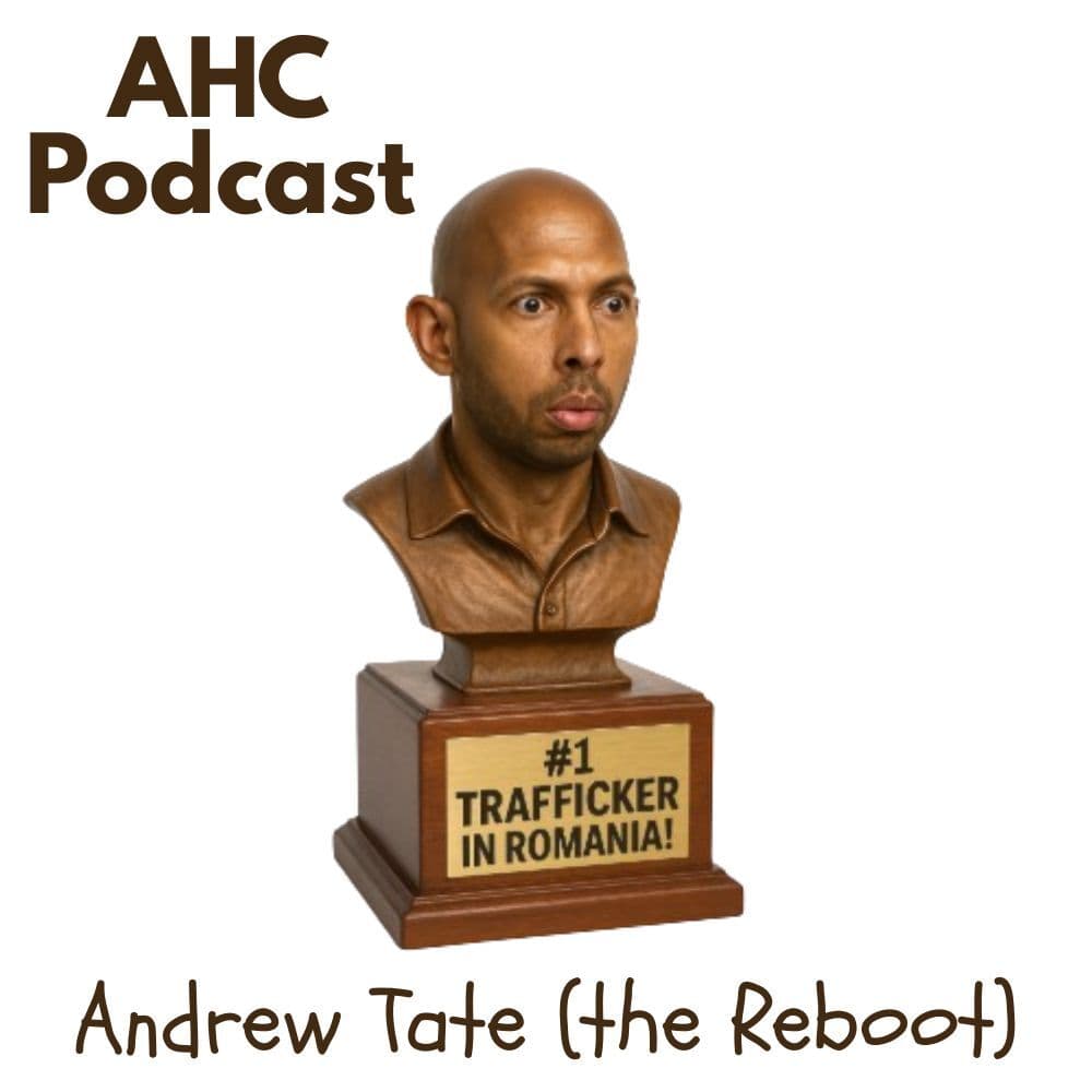 Andrew Tate - The Reboot! + Update - AHC Podcast cover
