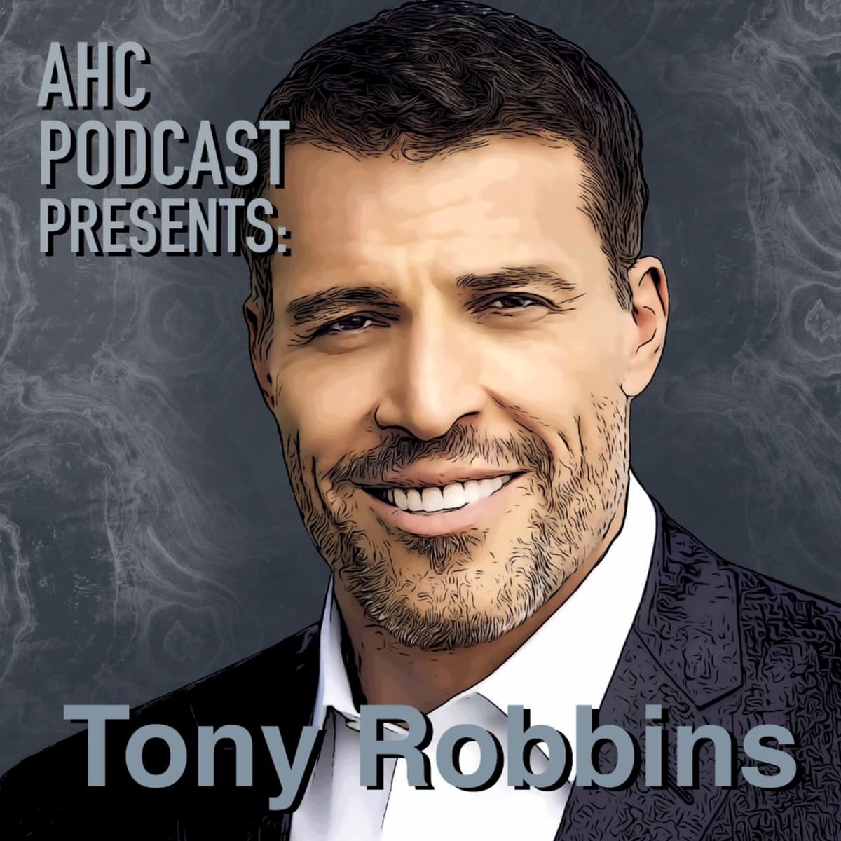 Tony Robbins - AHC Podcast cover