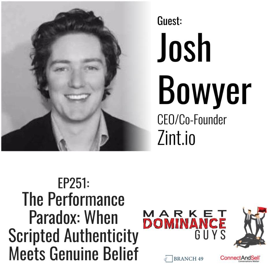 EP251:The Performance Paradox - When Scripted Authenticity Meets Genuine Belief - Market Dominance Guys cover