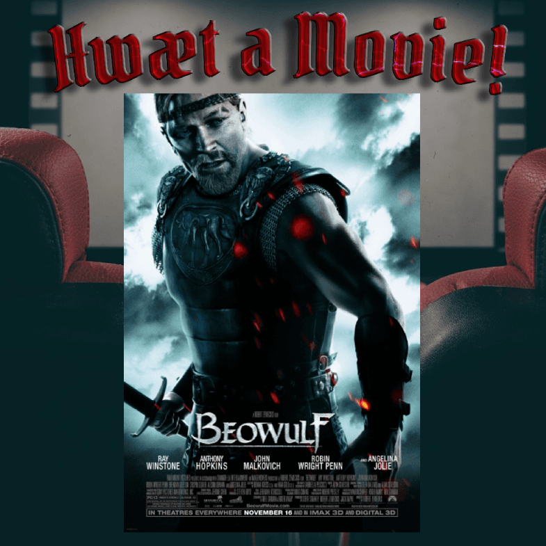 Hwaet a Movie - Episode 6 - Beowulf (2007) — Saga Thing cover