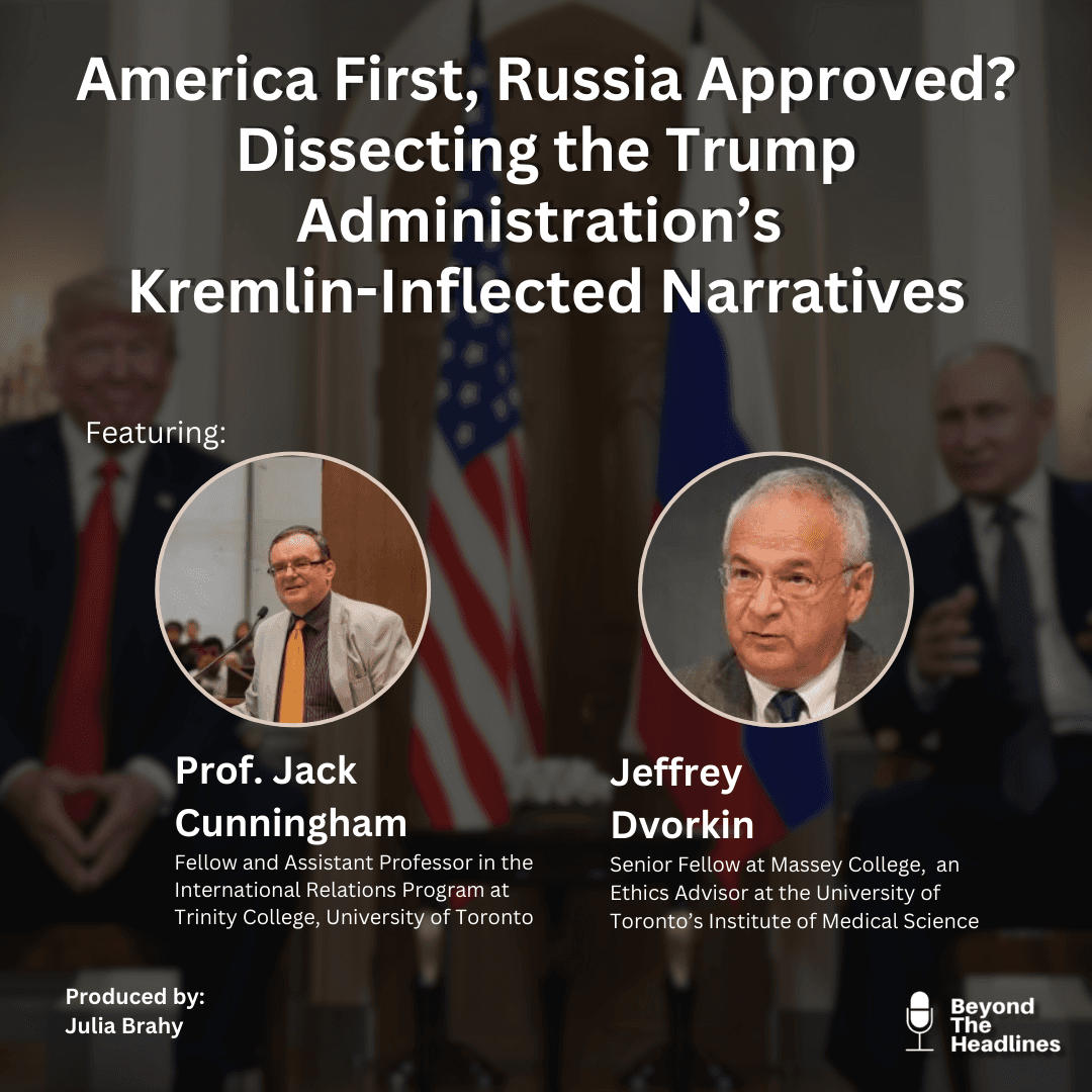 America First, Russia Approved? Dissecting the Trump Administration’s Kremlin-Inflected Narratives - Beyond the Headlines cover