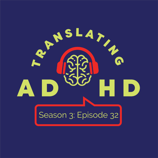 Embracing ADHD Curiosity: How to Manage Hobbies, Hyperfixations, and Self-Identity - Translating ADHD cover